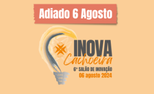 Seleo de Projetos e Nova Data para o 6 Salo de Inovao